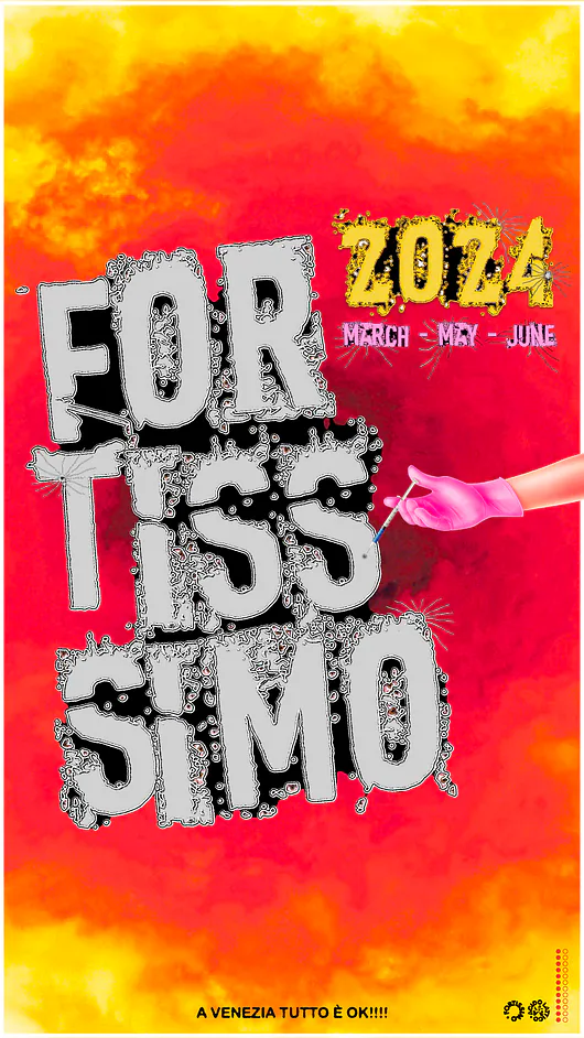 Poster colorato di recap per Fortissimo 2024, con testo grande e una mano con un guanto rosa. In basso la scritta A Venezia tutto e ok.